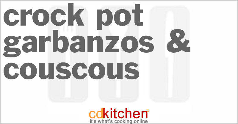 Garbanzos & Couscous - CDKitchen.com