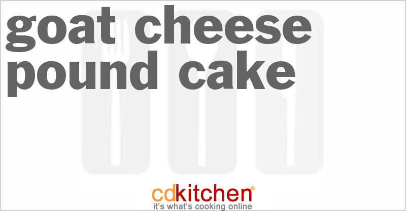 Goat Cheese Pound Cake - CDKitchen.com
