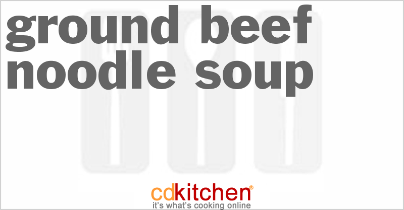 ground-beef-noodle-soup-recipe-cdkitchen