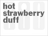 recipe for hot strawberry duff