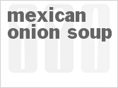 recipe for mexican onion soup