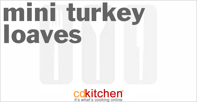 Mini Turkey Loaves - CDKitchen.com