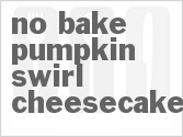 recipe for no-bake pumpkin swirl cheesecake