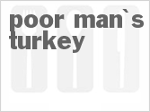 recipe for poor man's turkey