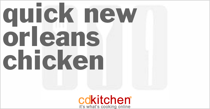 Quick New Orleans Chicken - CDKitchen.com