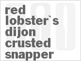 recipe for red lobster's dijon crusted snapper