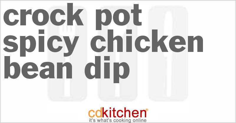 Spicy Chicken Bean Dip - CDKitchen.com