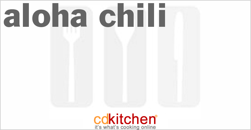 Aloha Chili - CDKitchen.com