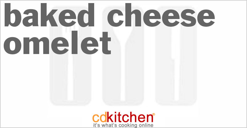 Baked Cheese Omelet - CDKitchen.com