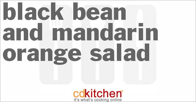 Black Bean And Mandarin Orange Salad - CDKitchen.com