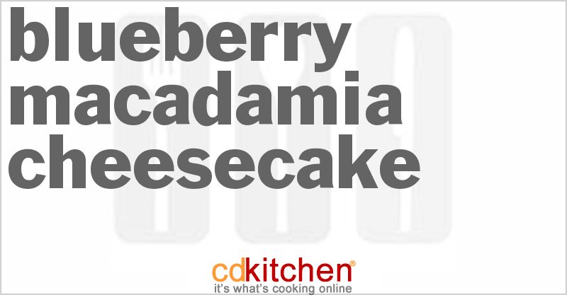 Blueberry Macadamia Cheesecake - CDKitchen.com
