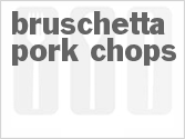 recipe for bruschetta pork chops