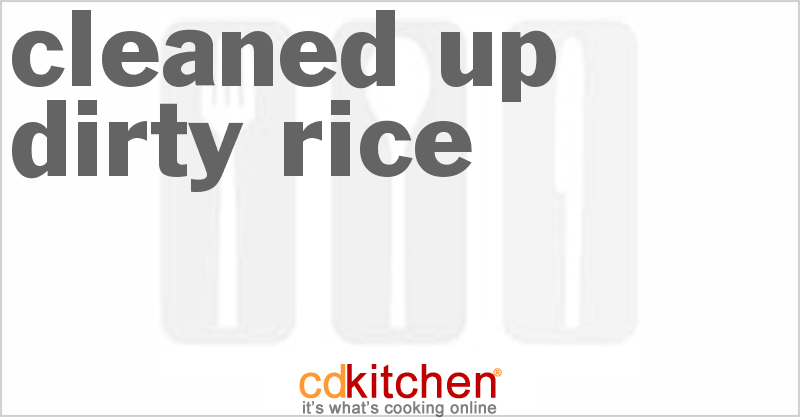 Cleaned-Up Dirty Rice - CDKitchen.com