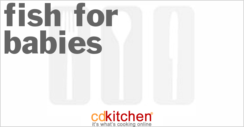 Fish for Babies - CDKitchen.com