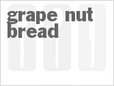 recipe for grape nut bread
