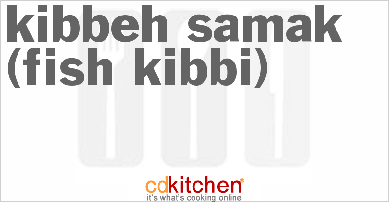 Kibbeh Samak (Fish Kibbi) - CDKitchen.com