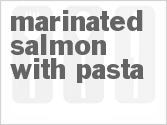 recipe for marinated salmon with pasta