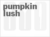 recipe for pumpkin lush