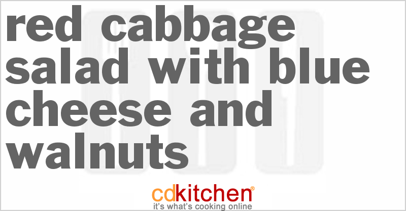 Red Cabbage Salad With Blue Cheese And Walnuts - CDKitchen.com