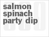 recipe for salmon-spinach party dip