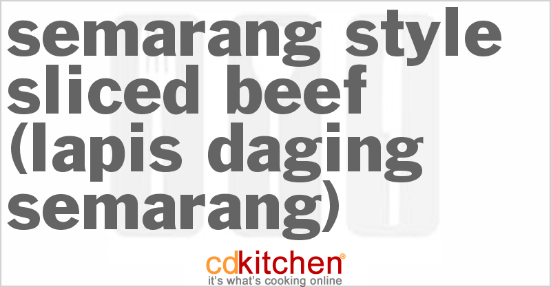 Semarang-Style Sliced Beef (Lapis Daging Semarang) - CDKitchen.com