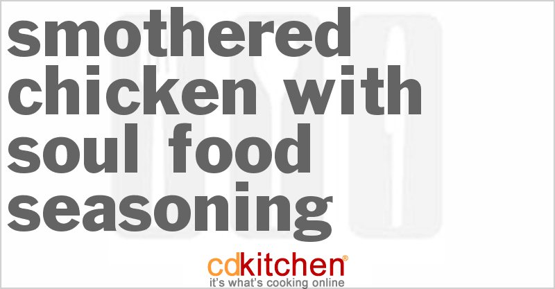 https://cdn.cdkitchen.com/recipes/images/sharing/26/smothered-chicken-with-soul-112887.png