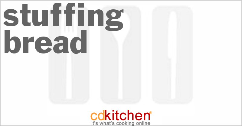 Stuffing Bread - CDKitchen.com