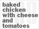 Baked Chicken with Cheese and Tomatoes