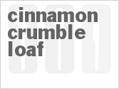 Cinnamon Crumble Loaf