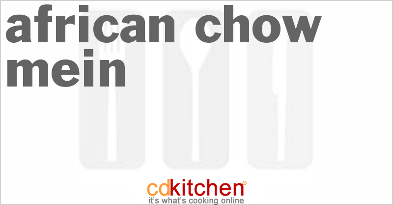 African Chow Mein - CDKitchen.com
