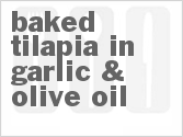 recipe for baked tilapia in garlic & olive oil