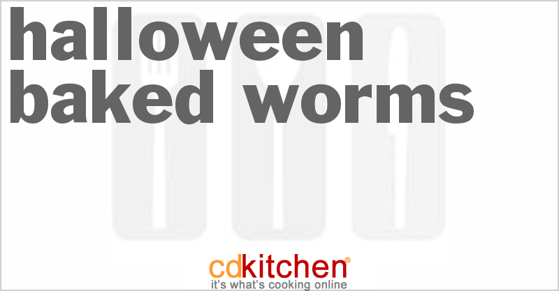 Baked Worms - CDKitchen.com