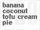 recipe for banana coconut tofu cream pie
