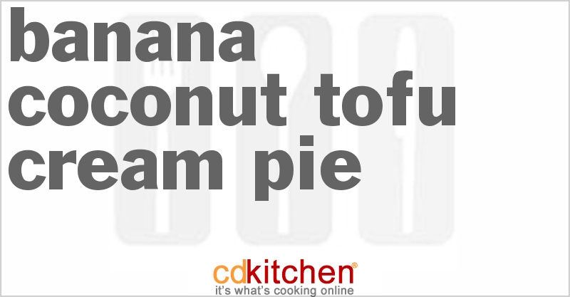 Banana Coconut Tofu Cream Pie - CDKitchen.com