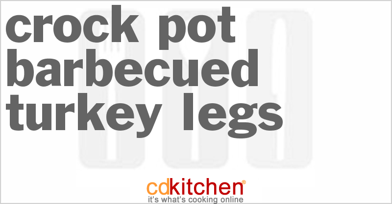 Barbecued Turkey Legs - CDKitchen.com