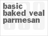 recipe for basic baked veal parmesan
