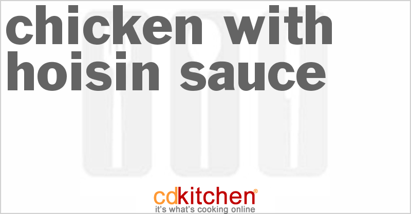 Chicken With Hoisin Sauce Recipe | CDKitchen.com