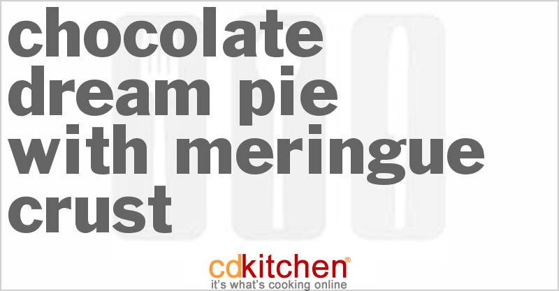 Chocolate Dream Pie With Meringue Crust - CDKitchen.com