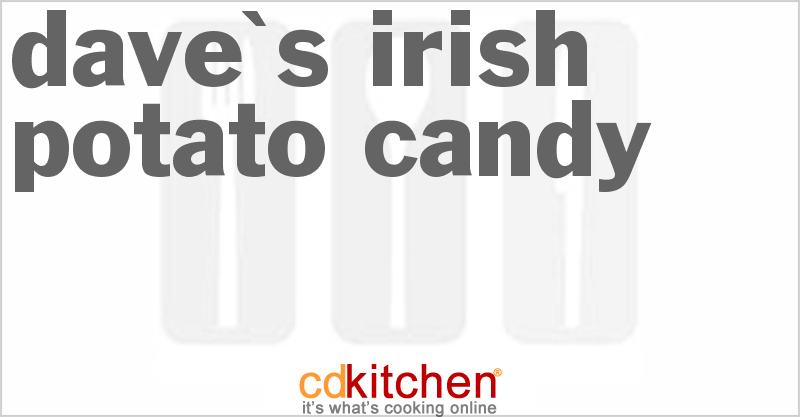 Dave's Irish Potato Candy - CDKitchen.com