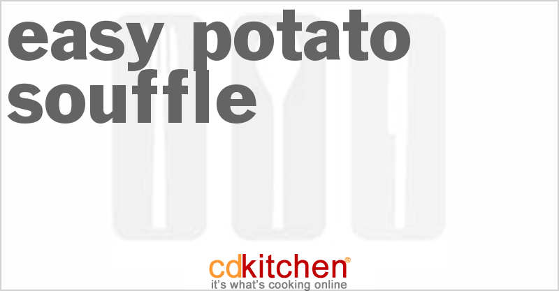 Easy Potato Souffle - CDKitchen.com