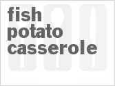 recipe for fish potato casserole