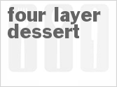 recipe for four layer dessert