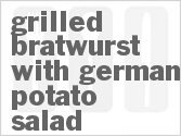 recipe for grilled bratwurst with german potato salad