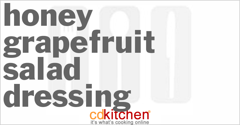 Honey Grapefruit Salad Dressing - CDKitchen.com