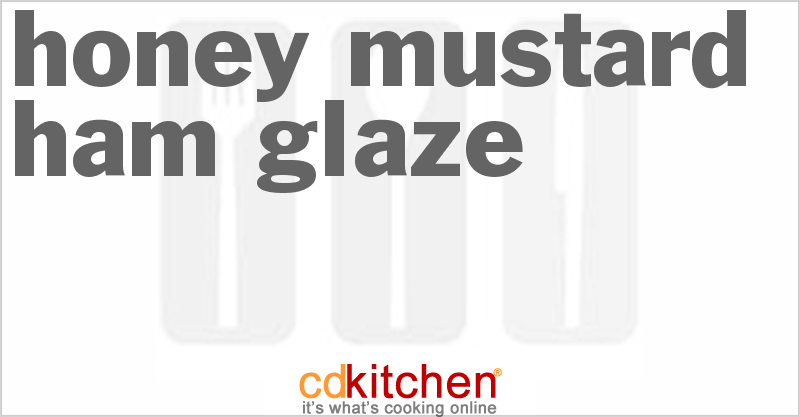 Honey Mustard Ham Glaze - CDKitchen.com