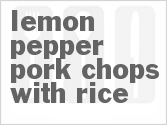 recipe for lemon-pepper pork chops with rice