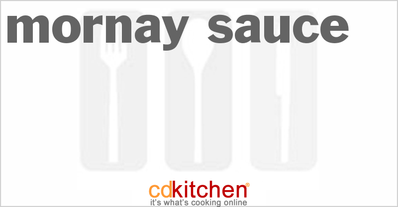 Mornay Sauce - CDKitchen.com