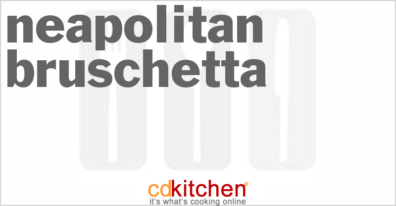 Neapolitan Bruschetta - CDKitchen.com