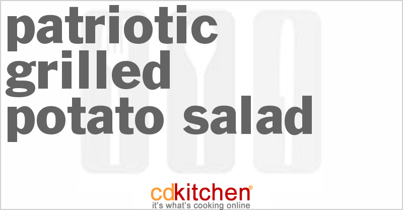 Patriotic Grilled Potato Salad - CDKitchen.com