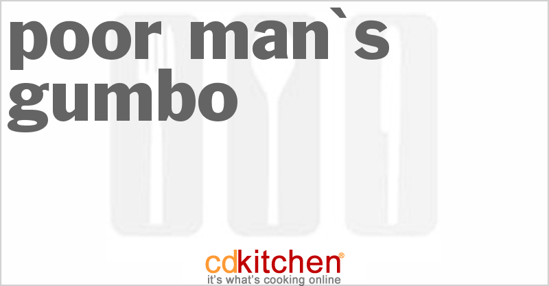 Poor Man's Gumbo - CDKitchen.com